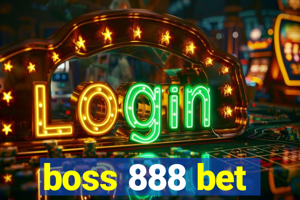 boss 888 bet